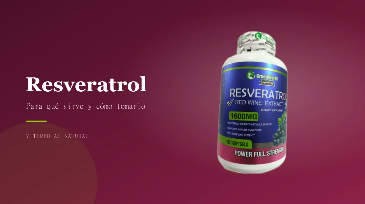 Resveratrol: para qué sirve y cómo tomarlo